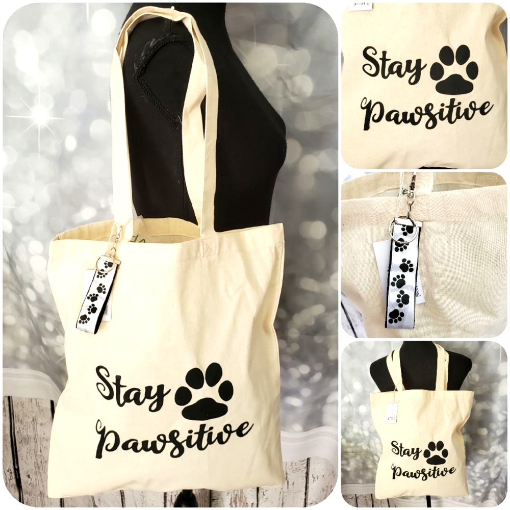 Stay Pawsitive 🐾  Multi Purpose Tote & Keychain